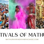 Festivals of Mathura: Why You Should Witness the Extravagance of Lathmar Holi