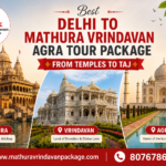Delhi to Mathura Vrindavan Agra